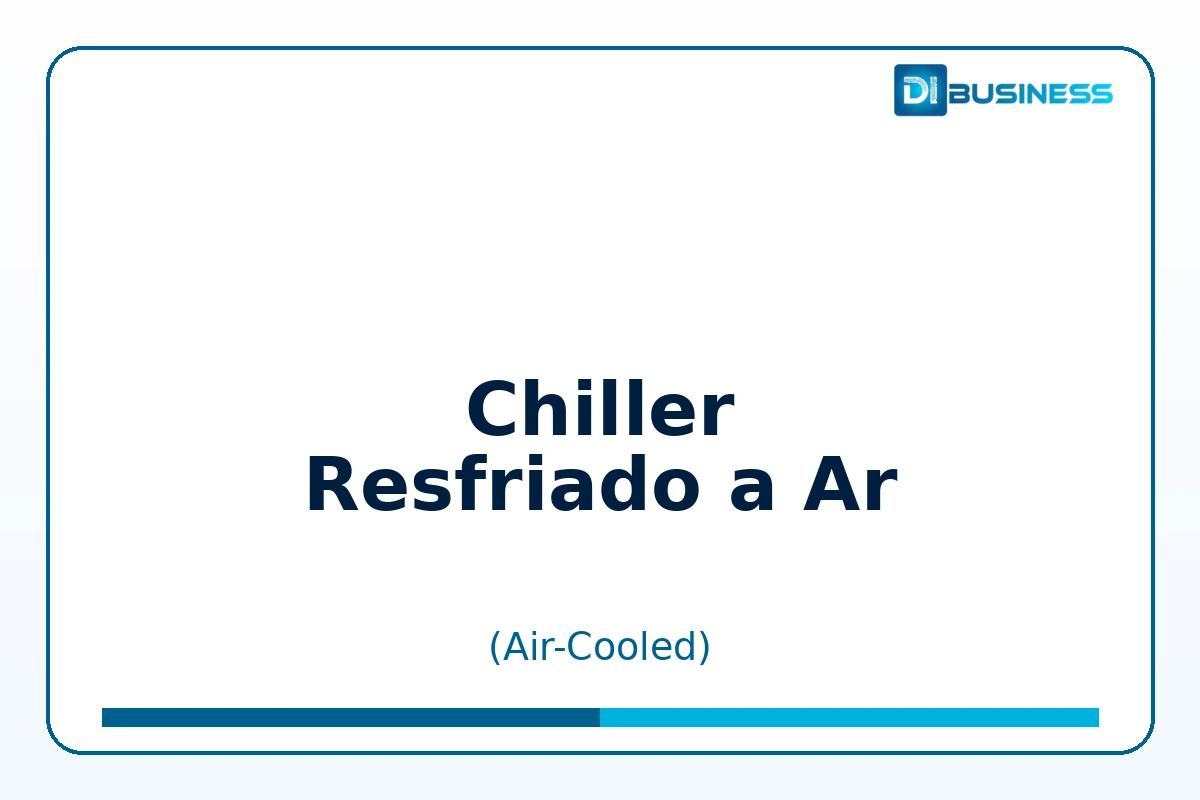 Chiller Resfriado a Ar (Air-Cooled)